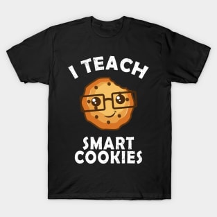 I Teach Smart Cookies Gift T-Shirt